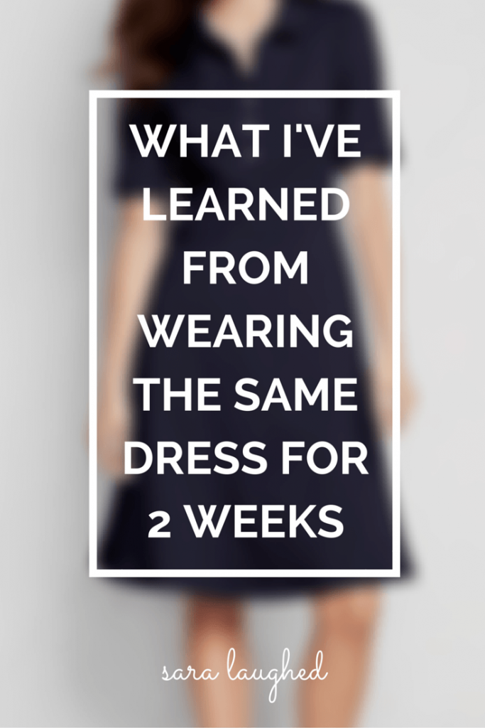 What I've Learned from Wearing the Same Dress for 2 Weeks