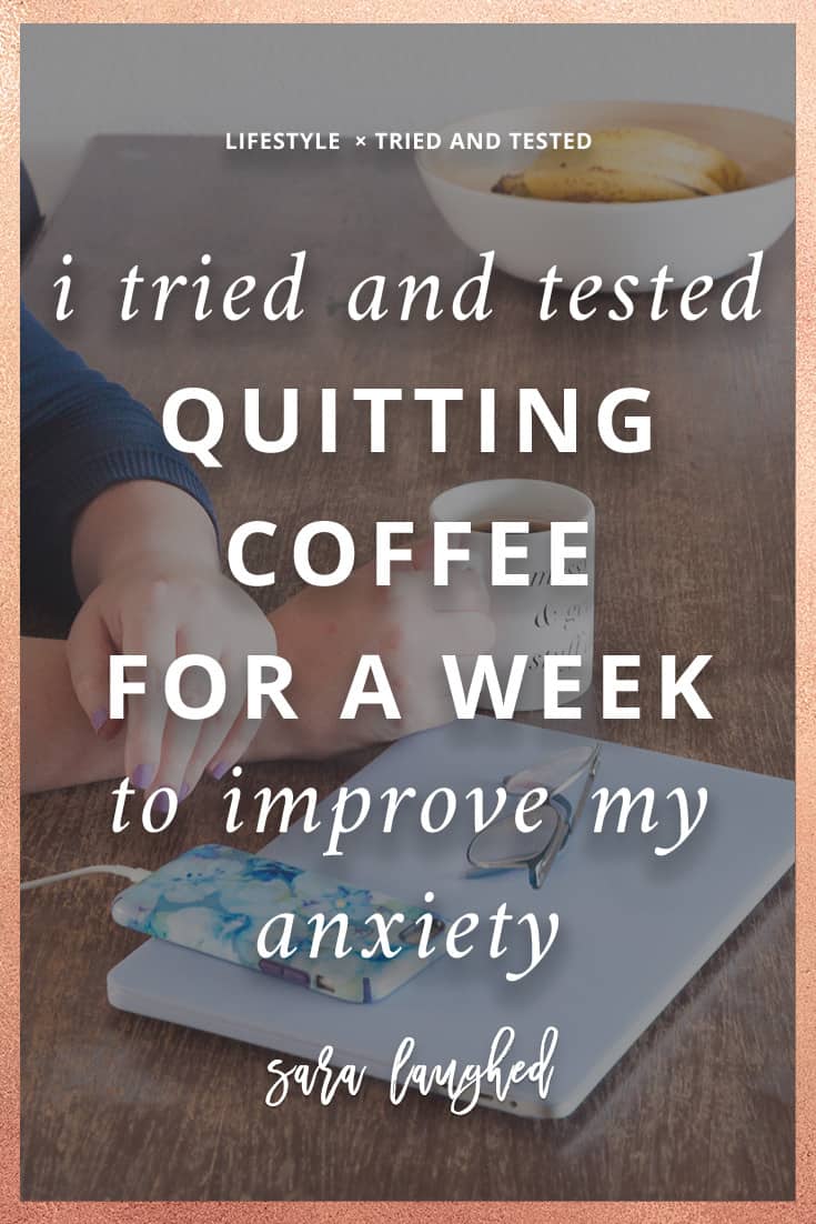 I Tried and Tested Giving Up Coffee To Help My Anxiety